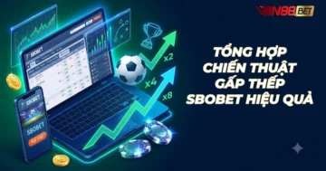 gấp thếp Sbobet, kèo cược Sbobet, Win88 B2B