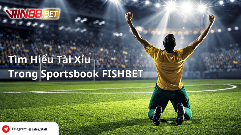 Tìm Hiểu Tài Xỉu Trong Sportsbook FISHBET